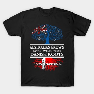 australian grown with danish roots T-Shirt